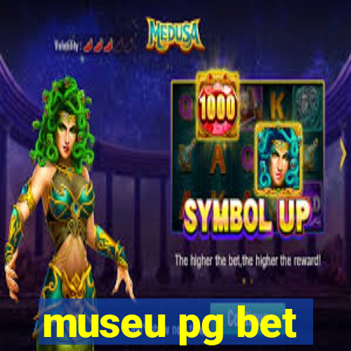 museu pg bet